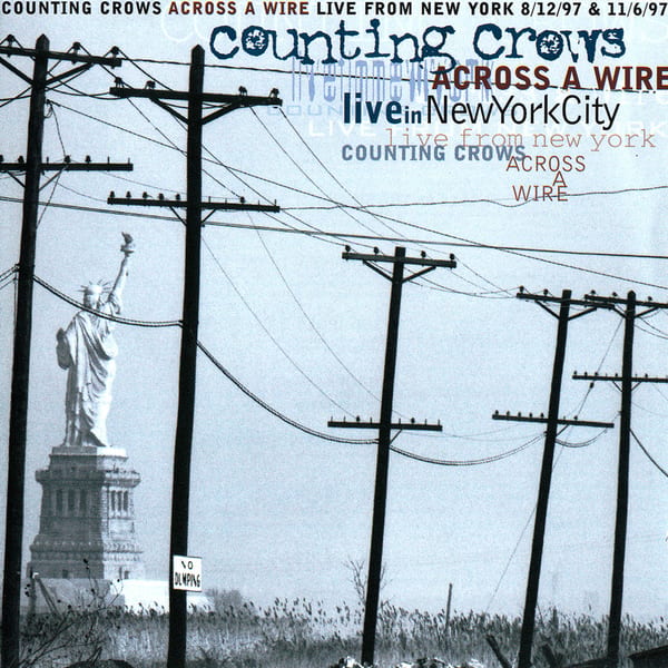 Across a Wire: Live in New York City by Counting Crows, album cover
