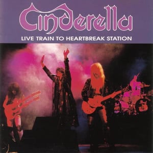Live Train to Heartbreak Station by Cinderella, album cover