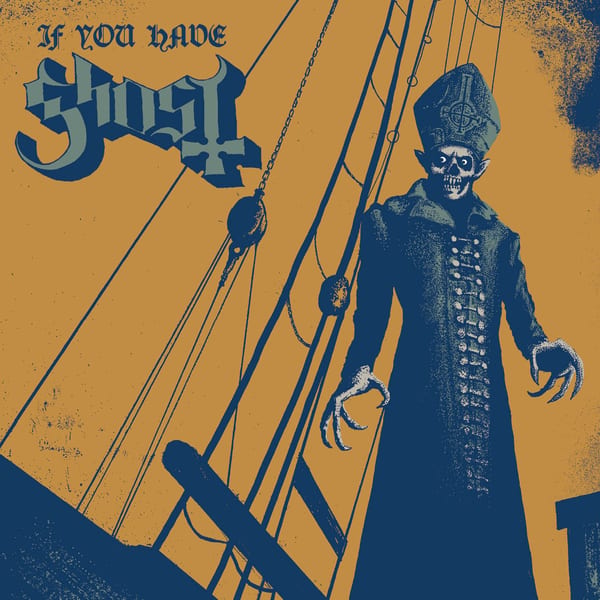 If You Have Ghost by Ghost, album cover
