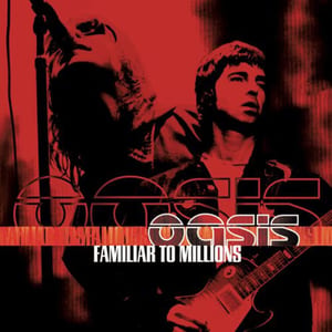 Familiar to Millions by Oasis, album cover