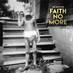 Sol Invictus by Faith No More, album cover