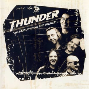 The Rare, the Raw and the Rest... by Thunder, album cover
