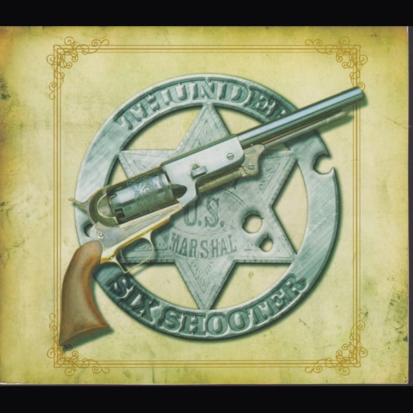 Six Shooter by Thunder, album cover