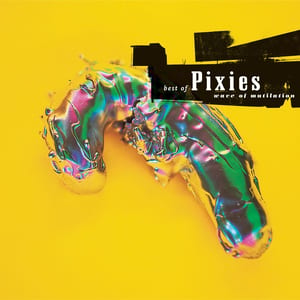 Wave of Mutilation: Best of Pixies by Pixies, album cover