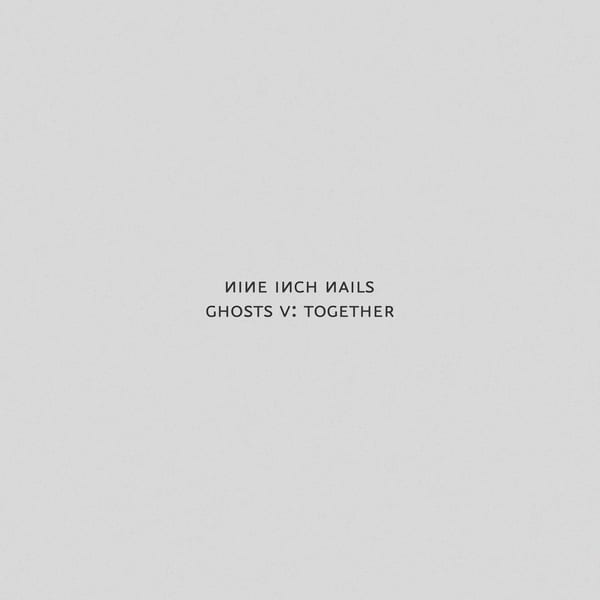 Ghosts V: Together by Nine Inch Nails, album cover