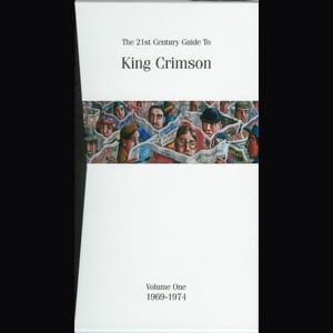The 21st Century Guide to King Crimson, Volume 1: 1969–1974 by King Crimson, album cover
