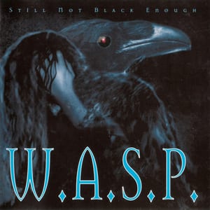 Still Not Black Enough by W.A.S.P., album cover