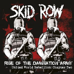 Rise of the Damnation Army (United World Rebellion: Chapter 2) by Skid Row, album cover