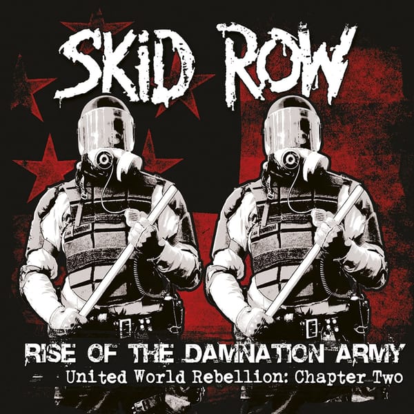 Rise of the Damnation Army (United World Rebellion: Chapter 2) by Skid Row, album cover