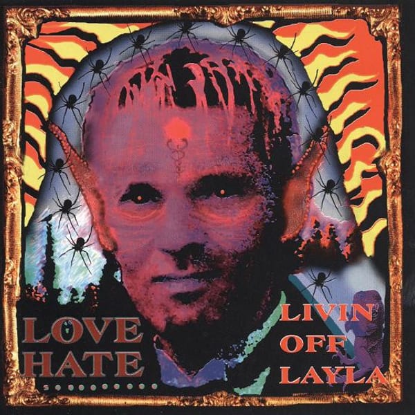 Livin' Off Layla by Love/Hate, album cover
