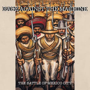 The Battle of Mexico City by Rage Against the Machine, album cover
