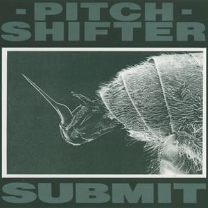 Submit by Pitchshifter, album cover