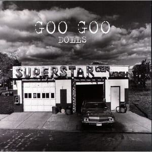 Superstar Car Wash by Goo Goo Dolls, album cover
