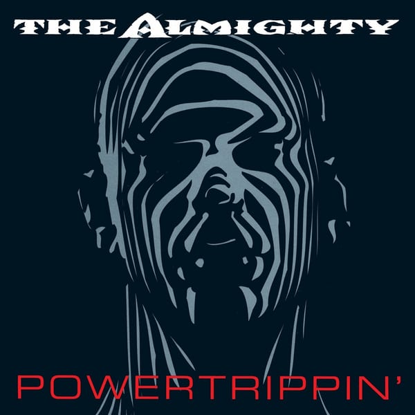 Powertrippin' by The Almighty, album cover