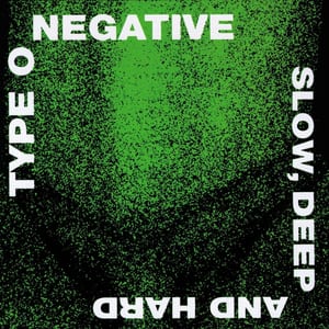 Slow, Deep and Hard by Type O Negative, album cover