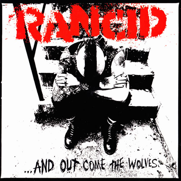 …And Out Come the Wolves by Rancid, album cover