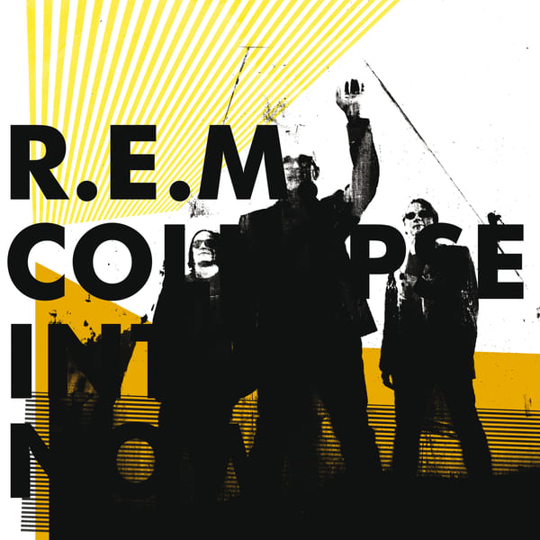 Collapse Into Now by R.E.M., album cover