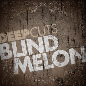 Deep Cuts: Blind Melon by Blind Melon, album cover