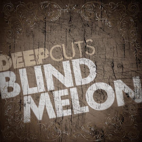 Deep Cuts: Blind Melon by Blind Melon, album cover