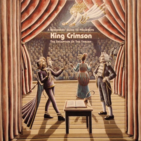 The Deception of the Thrush: A Beginners’ Guide to ProjeKcts by King Crimson, album cover