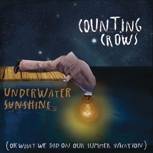 Underwater Sunshine (or What We Did on Our Summer Vacation) by Counting Crows, album cover