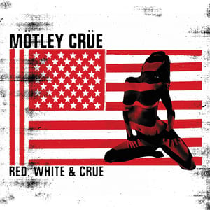 Red, White & Crüe by Mötley Crüe, album cover