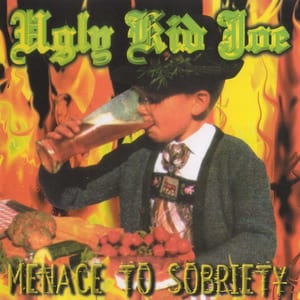 Menace to Sobriety by Ugly Kid Joe, album cover