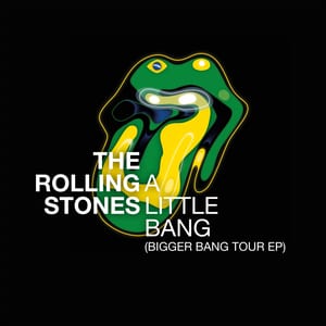 A Little Bang (Bigger Bang Tour EP) by The Rolling Stones, album cover