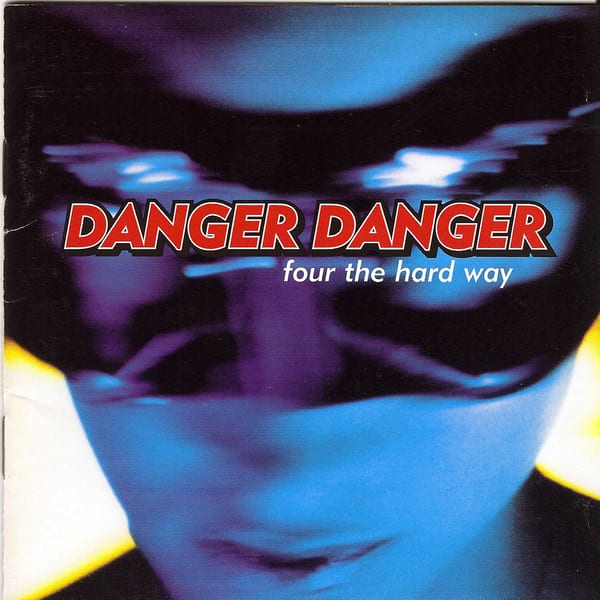 Four the Hard Way by Danger Danger, album cover