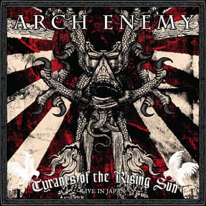 Tyrants of the Rising Sun: Live in Japan by Arch Enemy, album cover