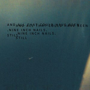 Still by Nine Inch Nails, album cover