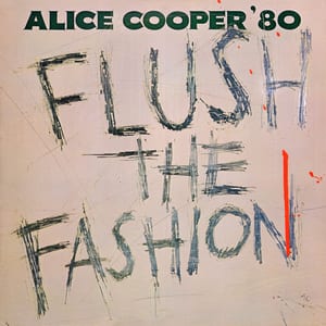 Flush the Fashion by Alice Cooper, album cover