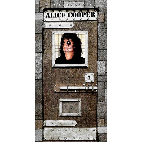 The Life and Crimes of Alice Cooper by Alice Cooper, album cover