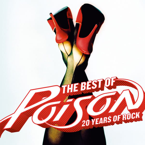 The Best of Poison: 20 Years of Rock by Poison, album cover