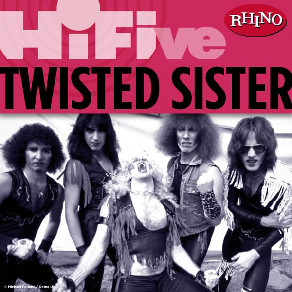 Rhino Hi‐Five: Twisted Sister by Twisted Sister, album cover