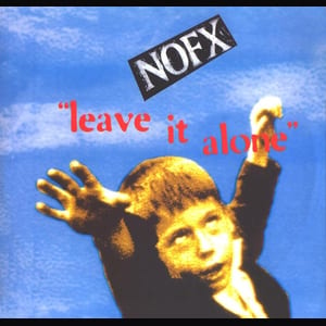 Leave It Alone by NOFX, album cover