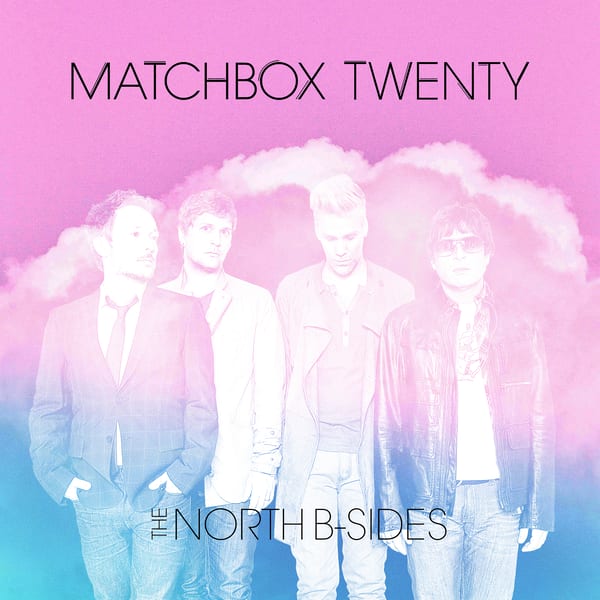 The North (B-Sides) by Matchbox Twenty, album cover