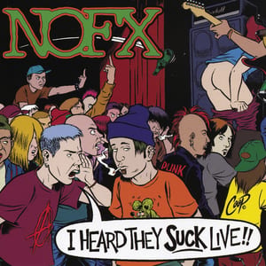 I Heard They Suck Live!! by NOFX, album cover