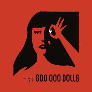 Miracle Pill by Goo Goo Dolls, album cover