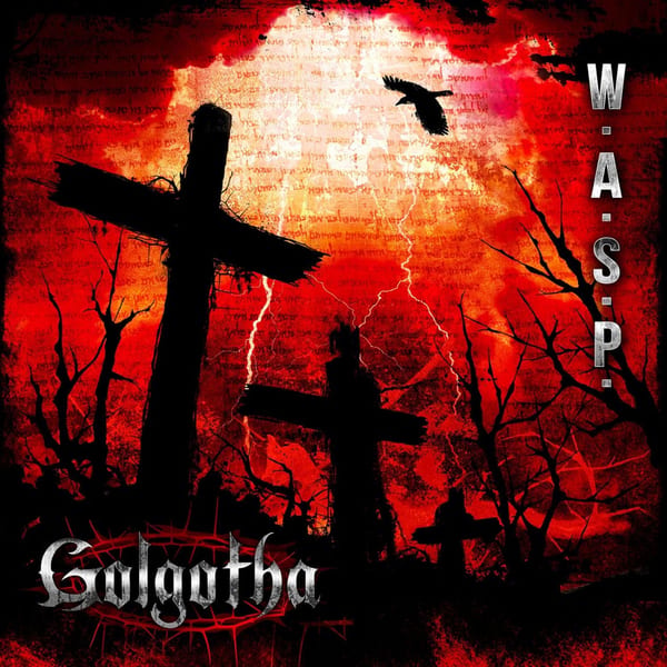 Golgotha by W.A.S.P., album cover