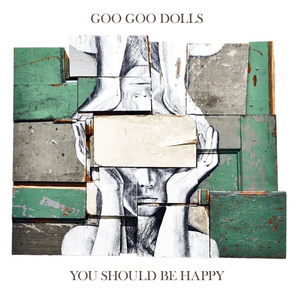 You Should Be Happy by Goo Goo Dolls, album cover