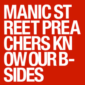 Know Our B-Sides by Manic Street Preachers, album cover