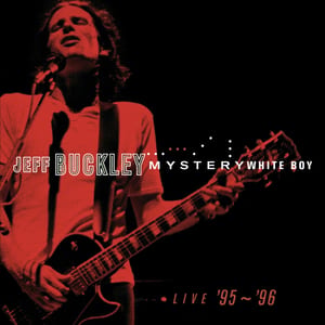 Mystery White Boy: Live ’95-’96 by Jeff Buckley, album cover
