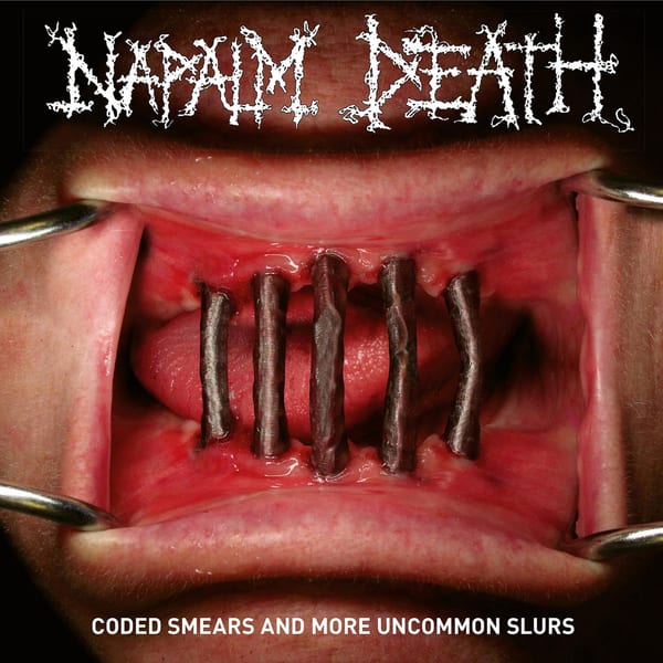 Coded Smears and More Uncommon Slurs by Napalm Death, album cover