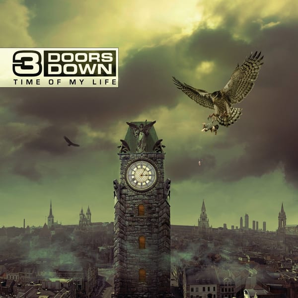 Time of My Life by 3 Doors Down, album cover