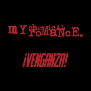 ¡Venganza! by My Chemical Romance, album cover