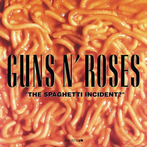 “The Spaghetti Incident?” by Guns N’ Roses, album cover