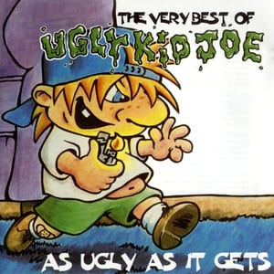 The Very Best of Ugly Kid Joe: As Ugly as It Gets by Ugly Kid Joe, album cover