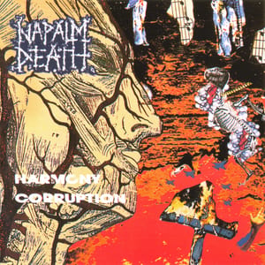 Harmony Corruption by Napalm Death, album cover
