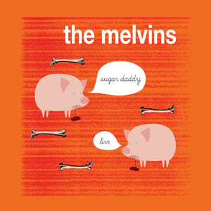 Sugar Daddy Live by Melvins, album cover